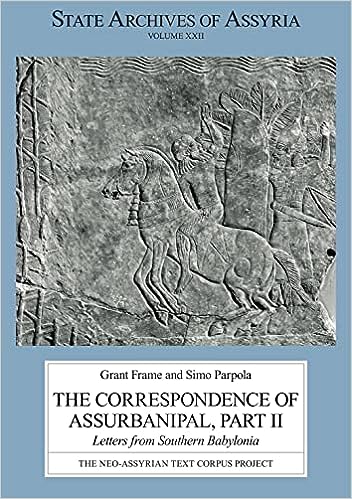 Photo Of Book Cover For The Book Entitled The Correspondence Of Assurbanipal, Part 2: Letters From Southern Babylonia