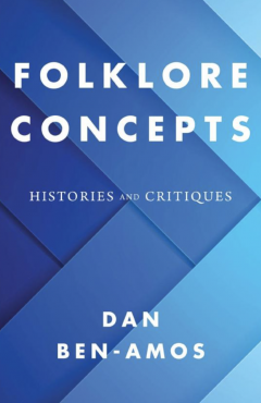 Photo Of Book Cover For The Book Entitled Folklore Concepts: Histories And Critiques