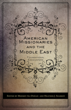 American Missionaries and the Middle East 