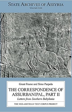 Photo Of Book Cover For The Book Entitled The Correspondence Of Assurbanipal, Part 2: Letters From Southern Babylonia